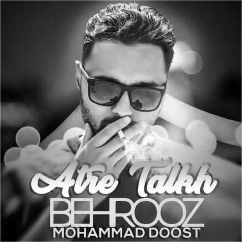 behrooz mohammaddoost atre talkh 2023 05 07 18 20