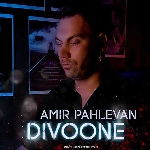 amir pahlevan divoone 2023 07 10 15 47