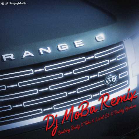 dj moba range o remix catchy beatz tohi daddy yankee 2023 12 02 18 28
