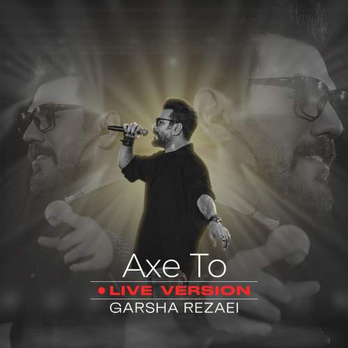 garsha rezaei axe to live 2025 05 04 16 41
