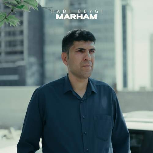 hadi beygi marham 2025 05 04 17 31
