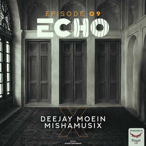 deejay moein x mishamusix echo 09 2026 05 26 17 05