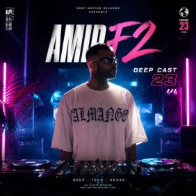 amir f2 deepcast 23 remix 2026 07 05 18 56