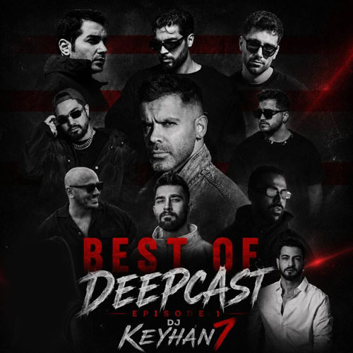 dj keyhan 07 best of deepcast 01 2026 07 05 18 57