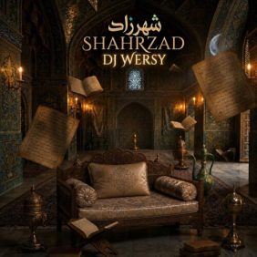 dj wersy shahrzad remix 2026 07 05 18 54