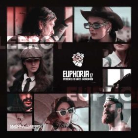 leeroy beatz euphoria 17 remix 2026 07 22 00 08