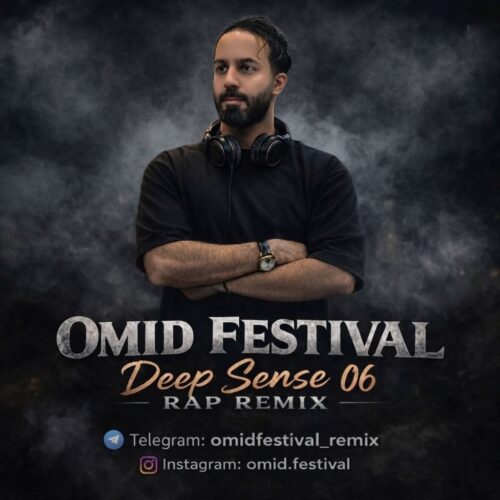 omid festival deep sense 06 remix 2026 07 25 14 23