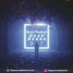 omid festival deep sense 07 remix 2026 07 31 13 20