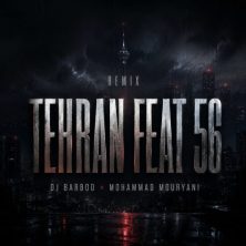 دانلود ریمیکس دیجی باربد و محمد موریانی پادکست تهران فیت 56 2 dj barbod x mohamad mouryani tehran feat 56 2026 08 17 22 30