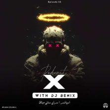dj benix podcast x 10 2026 08 24 07 58