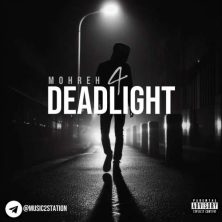 dj mohreh dead light 04 2026 08 10 01 22